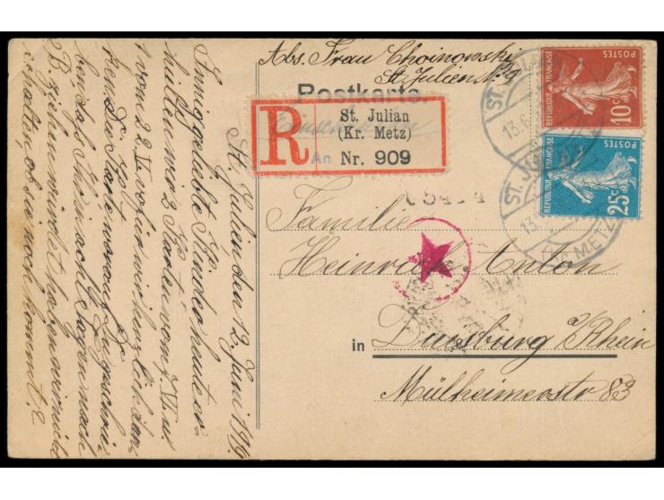 10 C. und 25 C. auf  Einschreiben-Postkarte  mit weiterverwendetem deutschen Stempel  St. Julian (Kr. Metz)  13.6.19 nach Deu