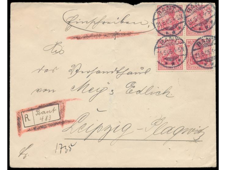 Viererblock 10 Pf. (ohne Wasserzeichen) auf  Einschreibbrief  2. Gewicht mit Stempel  Bant  21.5.05 nach Leipzig,  handschrif