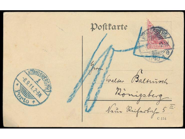 10 Pf.  diagonal halbiert  auf Ortskarte mit Stempel Königsberg (Pr.) 1 8.9.11, beanstandet, Nachgebühr 10 Pf., blauer Stempe