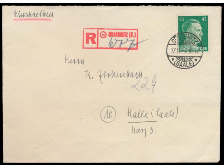 Einschreibbrief mit Einzelfrankatur 42 Pf., Gitterstempel Göschwitz (Saale) 17.11.44, roter  R-Stempel mit PLGZ (15)   Göschw