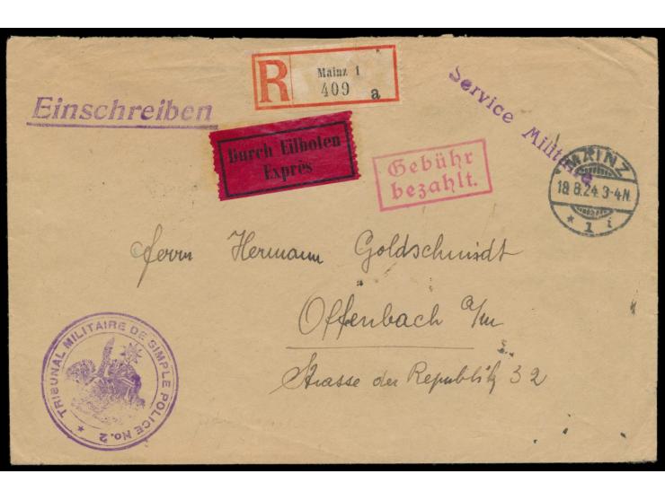 Rheinland-Besetzung, &nbsp;Eilboten-Einschreibbrief mit Stempel &nbsp;Mainz 1 &nbsp;18.8.24 &nbsp;&nbsp;und R2 &nbsp;Gebühr b