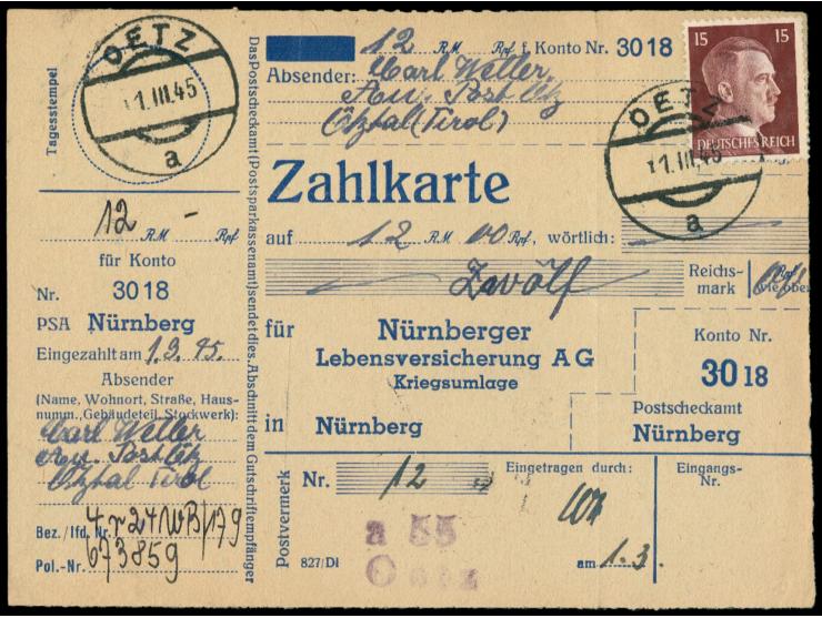 15 Pfg. Hitler auf  Zahlkarte  auf 12 RM   mit Stempel und Bezirksstempel  Oetz  1.3.45. an das Postscheckamt Nürnberg, Bedar