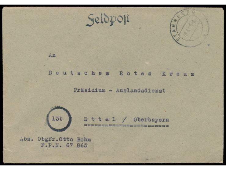 Feldpostbrief mit Stempel  Starnberg  28.4.45 an "Deutsches Rotes Kreuz, Präsidium - Auslandsdienst - in (13 b) Ettal / Oberb