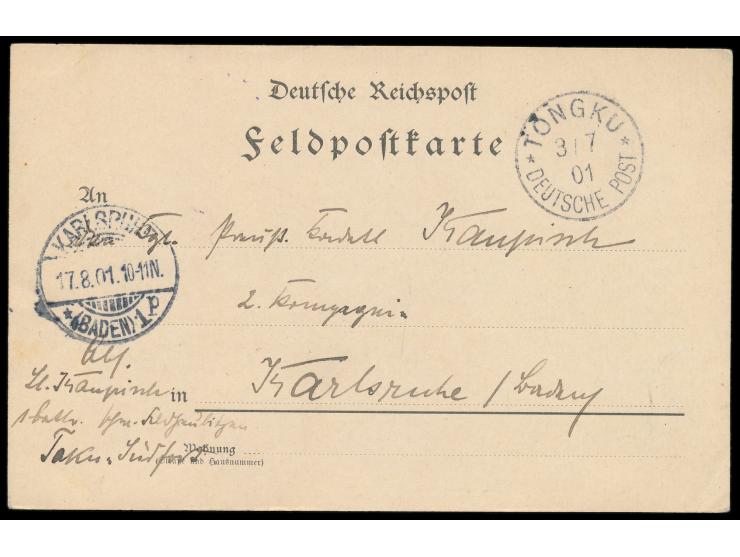 Stempel  Tongku  3.7.01 auf Feldpost-Vordruckkarte nach Karlsruhe, vorderseitig Absenderangabe  ... Taku "Südfort",  Ankunfts