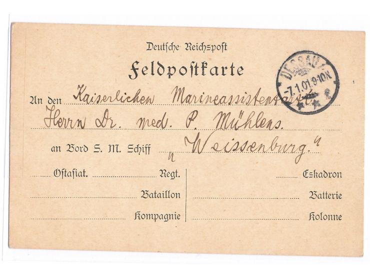 Feldpost-Vordruckkarte nach China,  Stempel  Dessau  7.1.01, an Marineassistenzarzt Dr. Mühlens an Bord  S.M.S. Weissenburg  