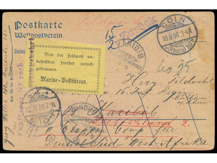 Feldpostkarte mit Stempel  Cöln (Rhein) 10  18.8.06 nach Karibib, Ankunftstempel Karibib 19.9.06 und Windhuk b 24.9.06, gelbe
