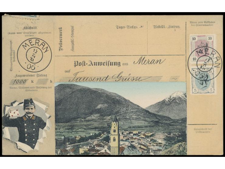 mehrfarbige Ansichtskarte "Post-Anweisung aus Meran" , Frankatur Österreich 5 H., 1906 nach Berlin, Bedarf
Stichwörter: Ansic