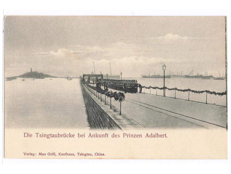 Ansichtskarte  Die Tsingtaubrücke bei Ankunft des Prinzen Adalbert,  Verlag Max Grill, ungebraucht
Stichwort: Ansichtskarten 