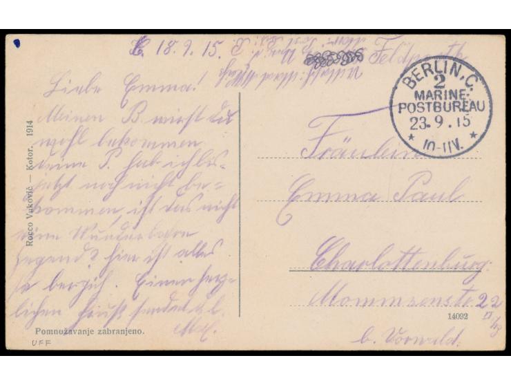 Stempel  Berlin C. 2 Marine-Postbureau  23.9.15 auf Ansichtskarte aus  Cattaro  nach Berlin-Charlottenburg, handschriftlicher