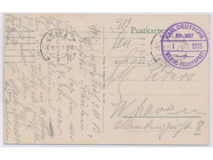 Stempel &nbsp;MSP Nr. 397 &nbsp;1.11.1915, &nbsp;Torpedoboot S 35, &nbsp;und Maschinenstempel Kiel 1.11.15 auf Feldpostkarte 