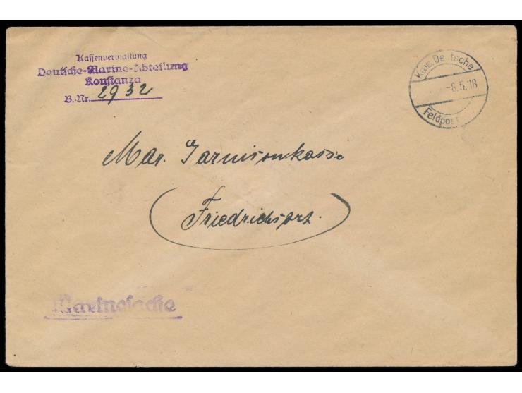 Dienstbrief "Marinesache" mit aptiertem Stempel Kais. Deutsche Feldpost ... 8.5.18 nach Friedrichsort, vorderseitig Absenders