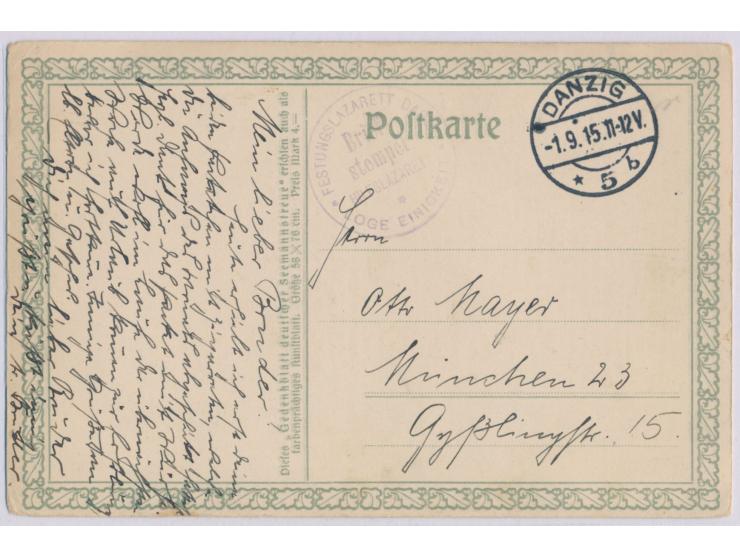 Feldpostkarte mit Stempel  Danzig 5  1.9.15 und Briefstempel Festungslazarett Danzig /  Hilfslazarett Loge Einigkeit  nach Mü