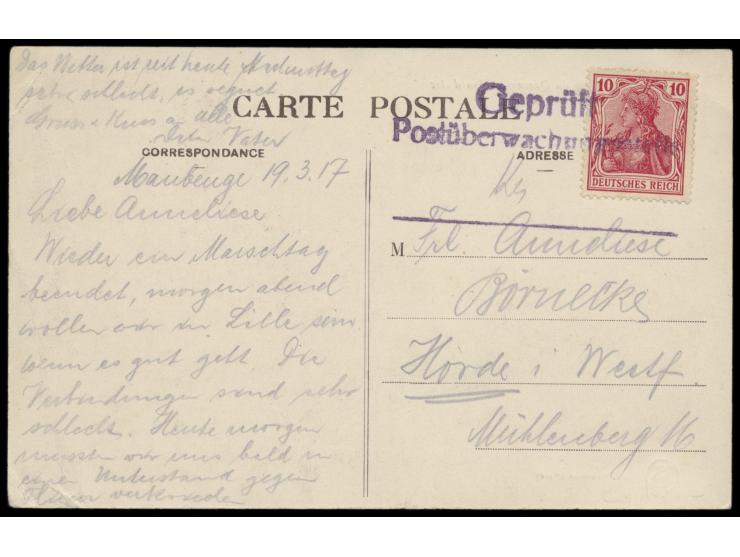 Dt. Reich 10 Pf. auf Ansichtskarte aus  Maubeuge  19.3.17 nach Hörde, Marke mit großem violetten Z3  Geprüft / Postüberwachun