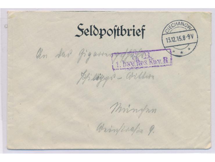 Feldpostbrief mit seltenem Stempel  Ciechanow  13.12.15  nach München, Briefstempel S. B. / 1. bay. Res. Kav. R., Absender is