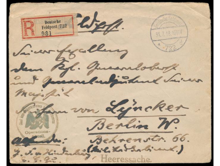 Stempel &nbsp;Deutsche Feldpost 722 d &nbsp;31.7.18 auf &nbsp;Feldpost-R-Brief &nbsp;an Generaloberst und Generaladjutant sei