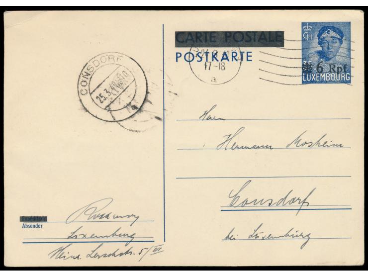 Überdruckganzsache 6 Rpf auf 35 C.,  schmaler Balken  auf "Expediteur", Maschinenstempel Luxemburg 1 24.3.41, nach Consdorf, 