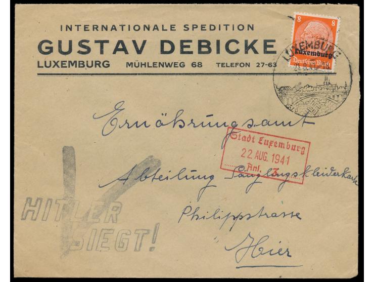 Aufdruckmarke 8 Pfg. auf Ortsbrief mit Werbestempel Luxemburg 21.8.41, großer amtlicher Nebenstempel  V Hitler siegt , selten