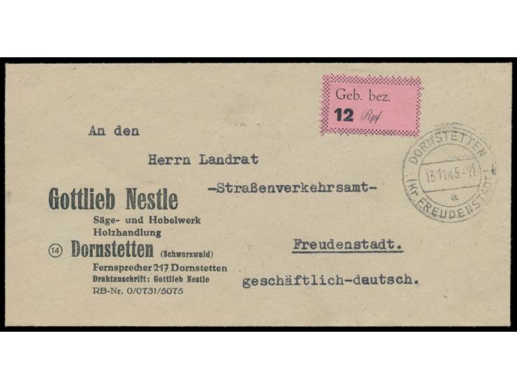 Lokalausgabe Freudenstadt 12 Pf.  auf Firmenbrief mit Stempel  Dornstetten (Kr. Freudenstadt)  13.11.45 nach Freudenstadt, Be