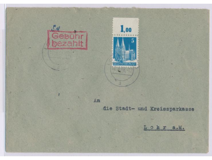 5 Pf. mit Oberrand und roter R2 Gebühr bezahlt als  Teilbarfrankatur  auf Ortsbrief mit Stempel  Lohr (Main)  10.9.48
Postlei